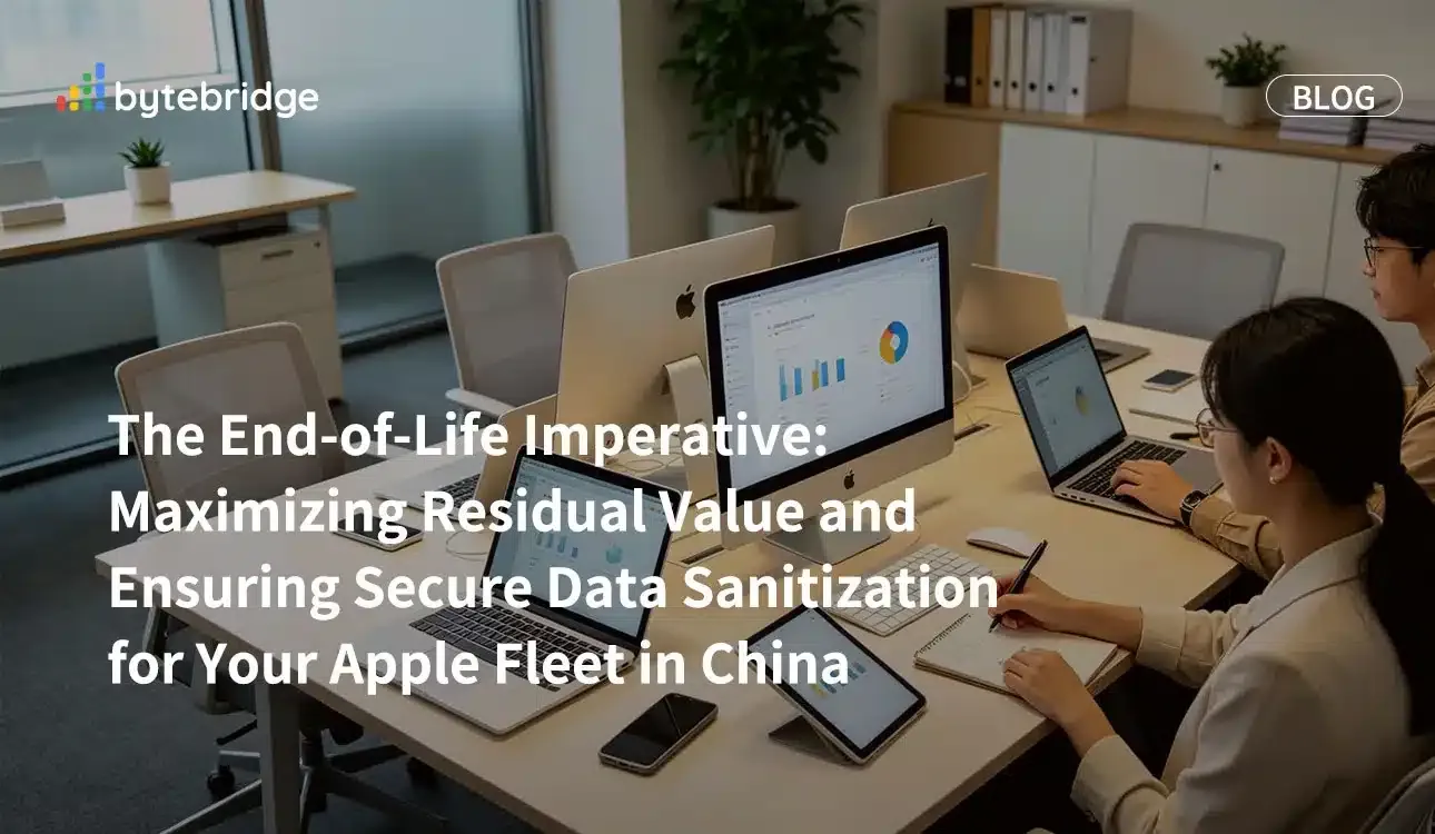 La imperativa fase de fin de vida: maximización del valor residual y garantía de la desinfección segura de datos para su flota de dispositivos Apple en China
