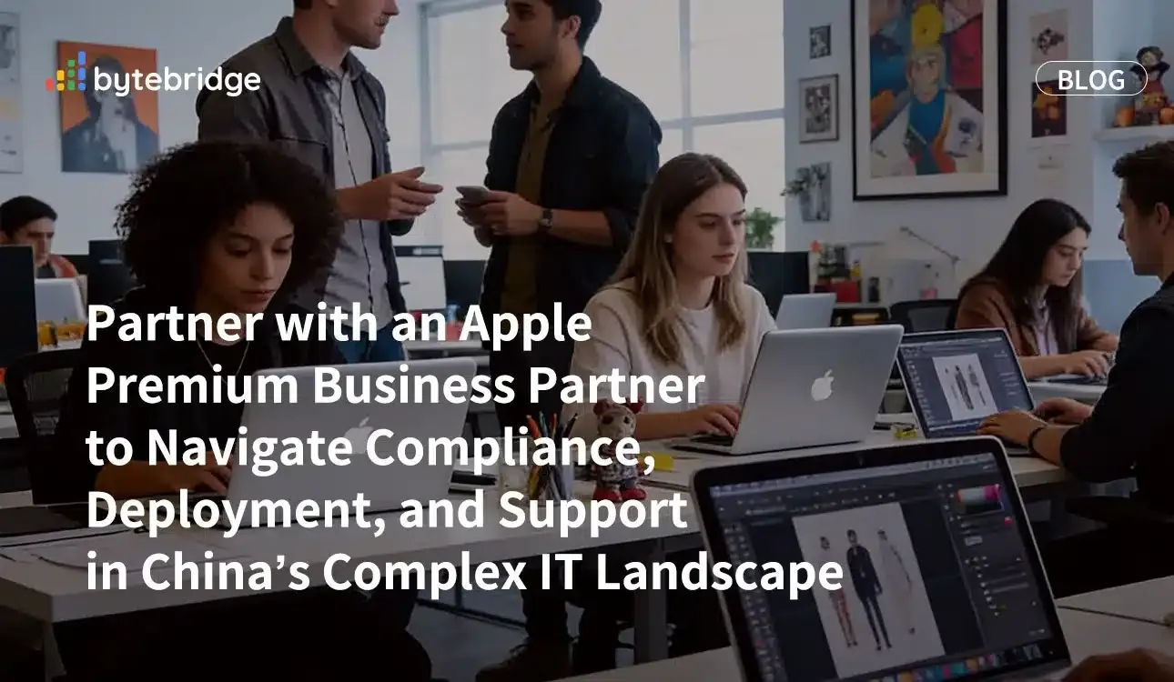 Asóciense con un Apple Premium Business Partner para navegar por la normativa, la implementación y el soporte en el complejo panorama de TI de China