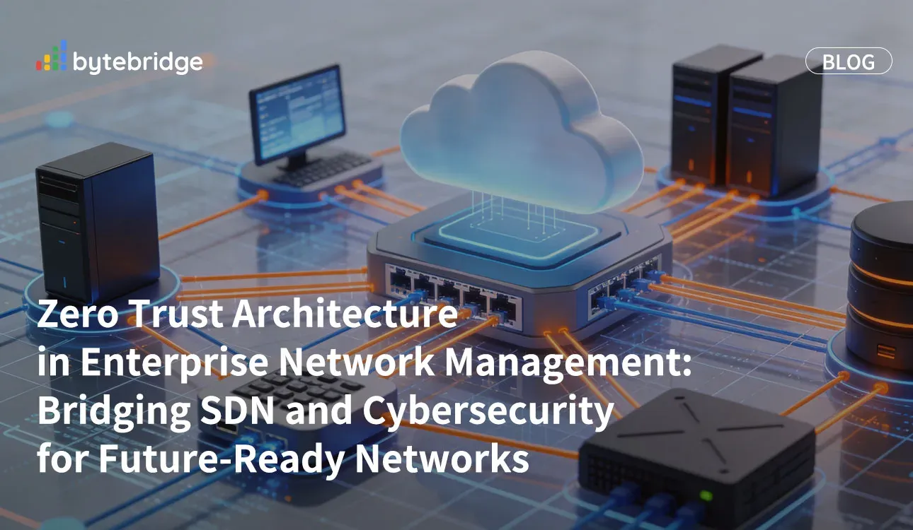 Arquitectura de confianza cero en la gestión de redes empresariales: integración de SDN y ciberseguridad para redes preparadas para el futuro