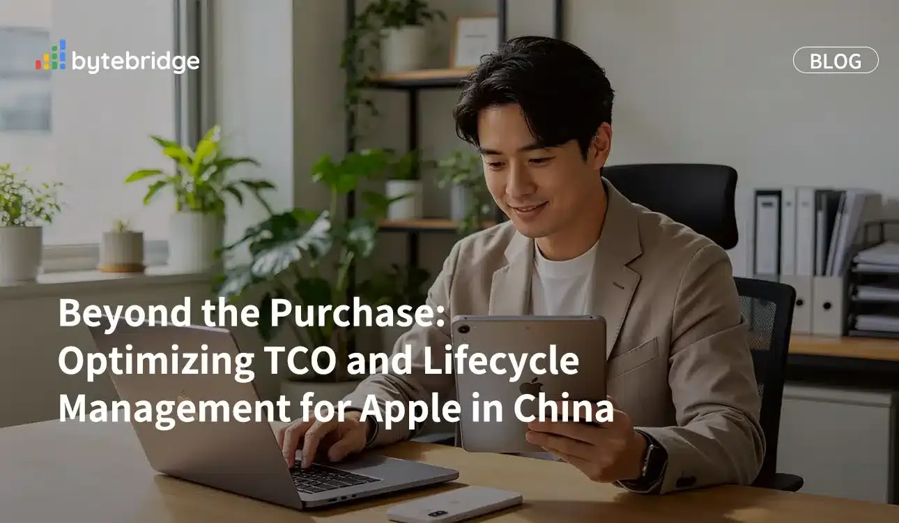 Más allá de la compra: optimización del costo total de propiedad (TCO) y gestión del ciclo de vida de los dispositivos Apple en China